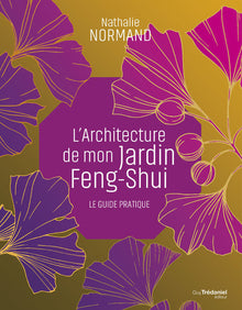 L'architecture de mon jardin Feng-Shui