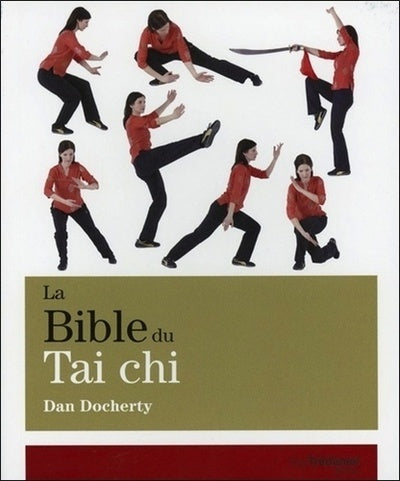 La bible du Tai chi