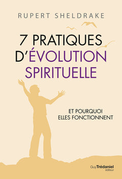 7 pratiques d'évolution spirituelle