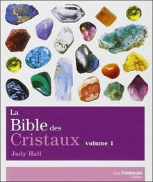 La bible des cristaux - tome 1