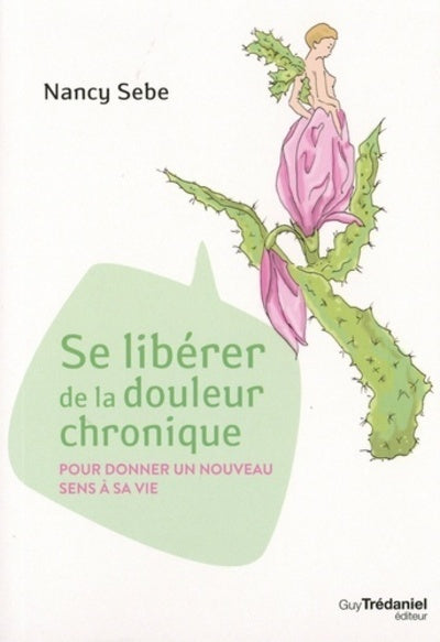 Se libérer de la douleur chronique