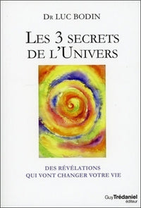 Les 3 secrets de l'Univers