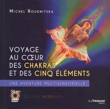 Voyage au coeur des chakras et des cinq éléments
