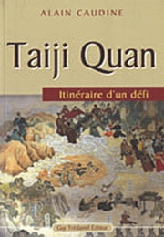 Taiji Quan itinéraire d'un défi