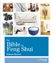 La bible du feng shui