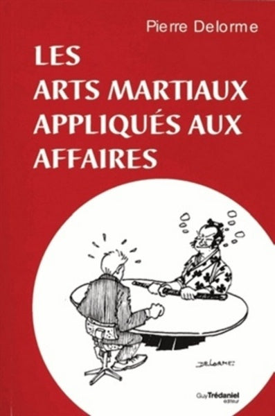 Les arts martiaux appliqués aux affaires