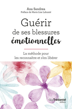 Guérir de ses blessures émotionnelles