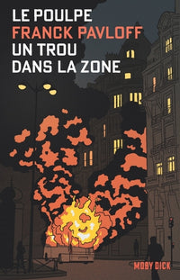 Le Poulpe Tome 2 : Un trou dans la zone