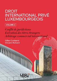 Droit international privé luxembourgeois. Volume 2