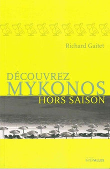 Decouvrez Mykonos Hors Saison