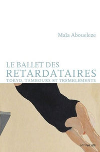 Le ballet des retardataires