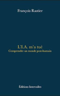 L'I.A. m'a tué