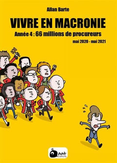 VIVRE EN MACRONIE T.4