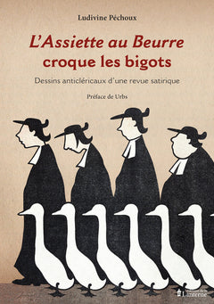 L'Assiette au Beurre croque les bigots