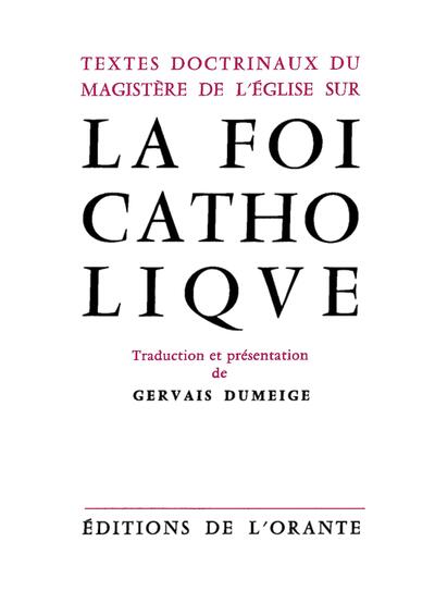 Textes doctrinaux du magistère de l'église sur la foi catholique