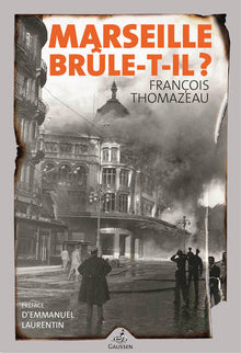 Marseille brûle-t-il?