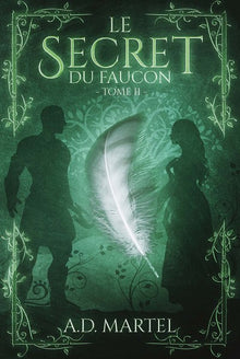 Le secret du faucon: Tome 2