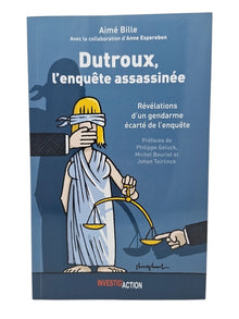 DUTROUX L'ENQUêTE ASSASSINéE