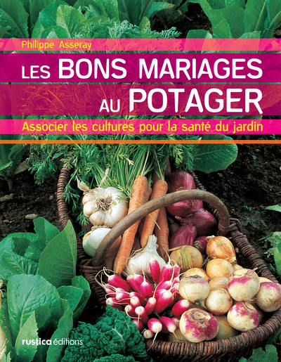 Les bons mariages au potager