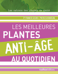 Meilleurs plantes anti-âge au quotidien (Les)