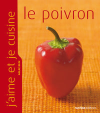J'aime et je cuisine le poivron