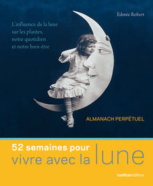 52 semaines pour vivre avec la lune