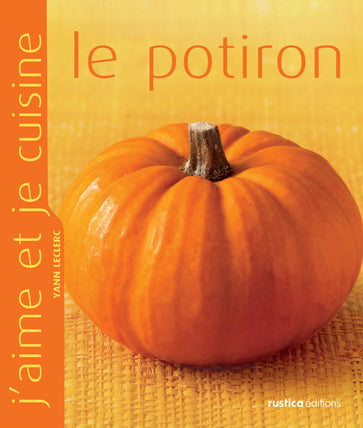 J'aime et je cuisine le potiron
