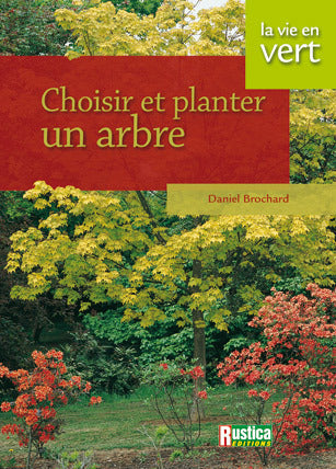 Choisir et planter un arbre