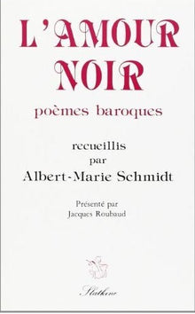 L'amour noir, poemes baroques