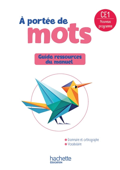 Le nouvel A portée de mots CE1 - Guide ressources du manuel