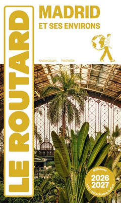 Guide du Routard Madrid et ses environs 2026/27
