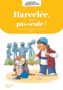 Lecture bienveillante cycle 2 - Harcelée, mais pas seule ! - Album - Ed. 2025