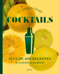 Le grand cours de cocktails & mocktails