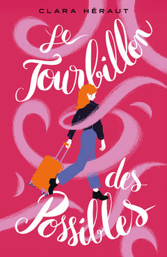 Le tourbillon des possibles