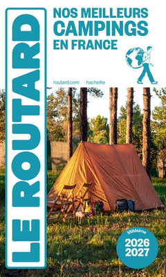 Guide du Routard Nos meilleurs campings en France 2026/27