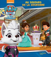 La Pat' Patrouille - Au secours de la couronne (broché)