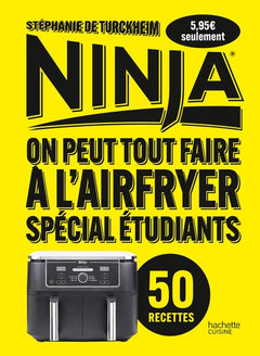 Ninja : On peut tout faire à l'Airfryer ! Spécial étudiants