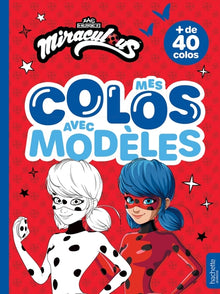 Miraculous - Mes colos avec modèles