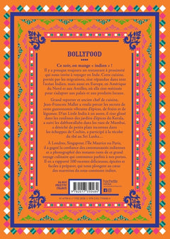 Bollyfood: La cuisine indienne en 100 recettes