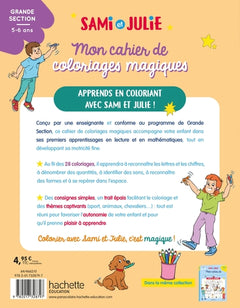 Mon cahier de coloriages magiques avec Sami et Julie - Lecture et calcul - Grande section