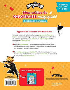 Mon cahier de coloriages magiques Miraculous - Lettres et nombres - Moyenne Section