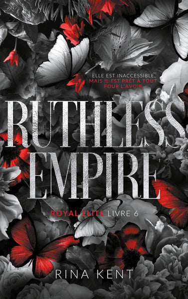 Ruthless Empire, Royal Elite Tome 6