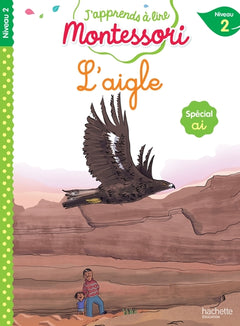J'apprends à lire Montessori - Niveau 2 - L'aigle
