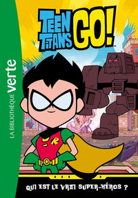 Teen Titans Go! 03 - Qui est le vrai super-héros ?