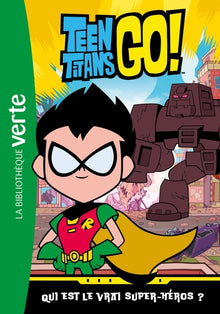 Teen Titans Go! 03 - Qui est le vrai super-héros ?