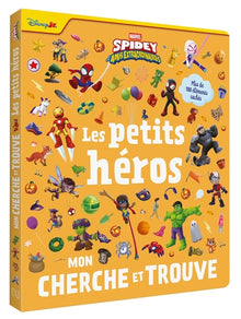 SPIDEY ET SES AMIS EXTRAORDINAIRES - Mon Cherche et Trouve - Les Petits Héros - MARVEL