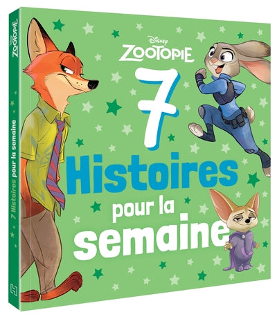 ZOOTOPIE - 7 histoires pour la semaine - Disney