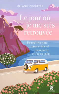Le jour où je me suis retrouvée