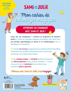 Mon cahier de coloriages magiques avec Sami et Julie - Lettres et nombres - Moyenne Section
