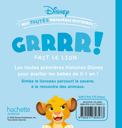 DISNEY BABY - Mes toutes Premières Histoires - Grrr fait le lion !